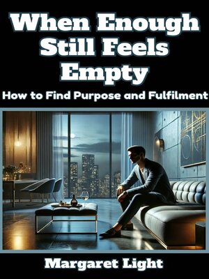 cover image of When Enough Still Feels Empty